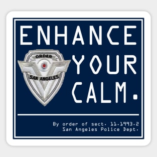 Enhance Your Calm Sticker